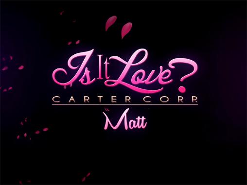 ¿Es amor? Corporación Carter- Matt