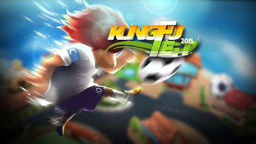 Descargar Kung fu pierna: Fútbol final gratis para Android.