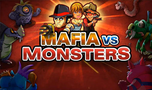 Mafia contra los monstruos 