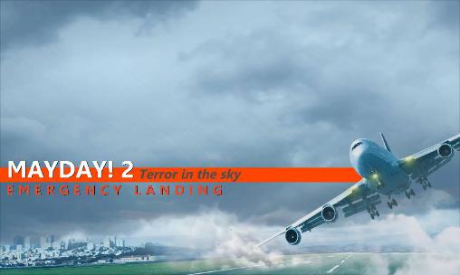 ¡Ayúdame! 2: Terror en el cielo. Aterrizaje forzoso 
