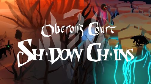 Tribunal de Oberón: Cadenas de la sombra