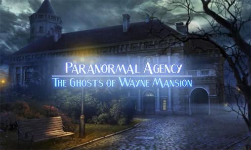 Agencia paranonmal 2: Fantasmas de la mansión de Wayne