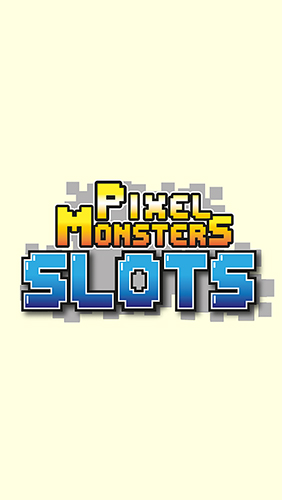 Monstruos de píxel: Tragaperras 