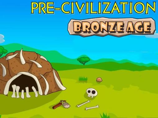 Pre-civilización: Edad de bronce