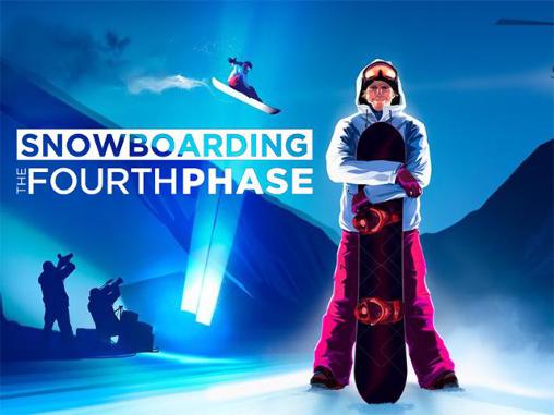 Snowboard: La cuarta fase