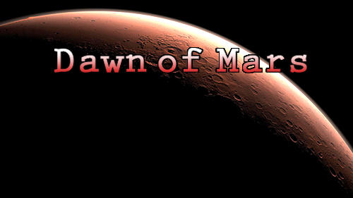 Descargar Frontera del espacio: Amanecer de Marte  gratis para Android.