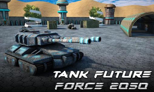 Descargar Tanque del futuro: Fuerza 2050  gratis para Android.