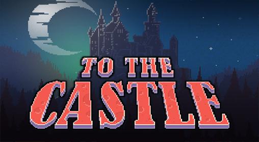 Descargar Hacia el castillo  gratis para Android.