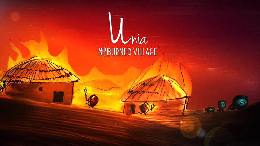 Descargar Unia y la aldea quemada  gratis para Android.