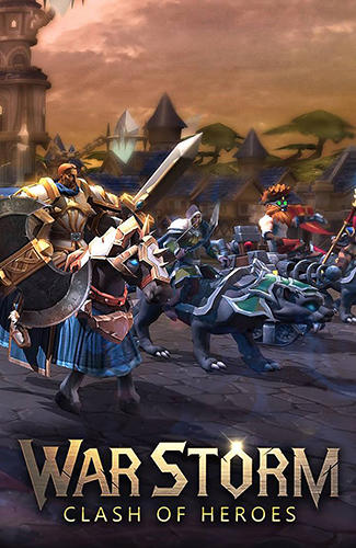 Descargar Tormenta de la guerra: Batalla de los héroes gratis para Android.