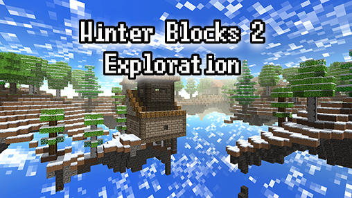 Descargar Bloques de invierno 2: Exploración  gratis para Android.