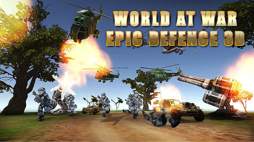 Mundo en guerra: Defensa 3D épica