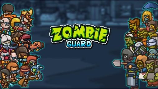 Descargar El guardia de los zombies gratis para Android.