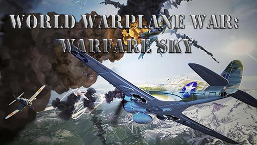 Descargar Guerra mundial de aviones: Guerra en el cielo gratis para Android.