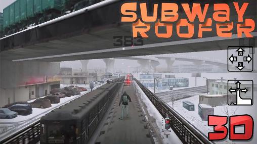 Roofer en el metro