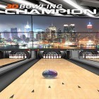 Con la juego Cazador de pixelmon para Android, descarga gratis 3D Bowling champion plus  para celular o tableta.