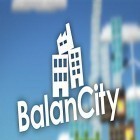 Con la juego Bolas  para Android, descarga gratis Balancity  para celular o tableta.