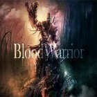 Con la juego Cazadores de legiones para Android, descarga gratis Blood warrior: Red edition  para celular o tableta.