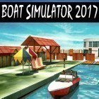 Con la juego Animal corredor: ¡Listo! para Android, descarga gratis Boat simulator 2017  para celular o tableta.
