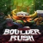 Con la juego Los guerreros del ajedrez  para Android, descarga gratis Boulder rush  para celular o tableta.