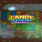 Con la juego  para Android, descarga gratis Candy Legend: Manor Design  para celular o tableta.