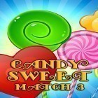 Con la juego Tiburón Hambriento - Parte 3 para Android, descarga gratis Candy sweet: Match 3 puzzle  para celular o tableta.