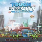 Con la juego Tiburón Hambriento - Parte 3 para Android, descarga gratis City growing: Touch in the city  para celular o tableta.
