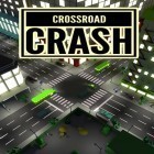 Con la juego Caballeros cibernéticos: Elite para Android, descarga gratis Crossroad crash  para celular o tableta.