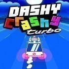 Con la juego  para Android, descarga gratis Dashy crashy turbo  para celular o tableta.
