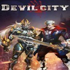Con la juego Los Rios de Alicia para Android, descarga gratis Devil city  para celular o tableta.