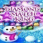 Con la juego  para Android, descarga gratis Diamond match king  para celular o tableta.