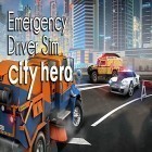 Con la juego Transportista para Android, descarga gratis Emergency driver sim: City hero  para celular o tableta.
