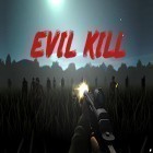 Con la juego Pinball Legends para Android, descarga gratis Evil kill  para celular o tableta.