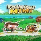 Con la juego La segunda Tierra  para Android, descarga gratis Follow Mimi  para celular o tableta.