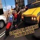 Con la juego Escape from fantasy house para Android, descarga gratis Gangster revenge: Final battle  para celular o tableta.
