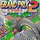 Con la juego Super racing GT: Drag pro para Android, descarga gratis Grand prix story 2  para celular o tableta.