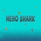 Con la juego Demonio de las Frutas para Android, descarga gratis Hero shark  para celular o tableta.