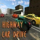 Con la juego Llegada del Ninja para Android, descarga gratis Highway car drive  para celular o tableta.