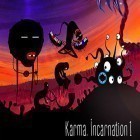 Con la juego Cazador submarino  2016: Inmersión profunda de buceo para Android, descarga gratis Karma: Incarnation 1  para celular o tableta.