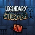 Con la juego Robot apresurado para Android, descarga gratis Legendary stickman run  para celular o tableta.