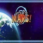 Con la juego Guárdalo en la Bolsa para Android, descarga gratis Let's go to Mars!  para celular o tableta.