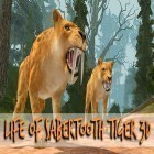 Con la juego  para Android, descarga gratis Life of sabertooth tiger 3D  para celular o tableta.