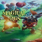 Con la juego Sopa de aletas de dragones   para Android, descarga gratis Magical run  para celular o tableta.