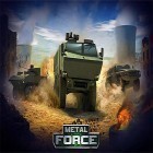 Con la juego El robot de combate para Android, descarga gratis Metal force: War modern tanks  para celular o tableta.