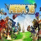 Con la juego Rey de los reyes  para Android, descarga gratis Metamons  para celular o tableta.