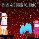 Con la juego Jalea extraterrestre: ¡Alimento para la mente! para Android, descarga gratis Mini stick ninja hero  para celular o tableta.
