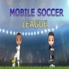 Con la juego Cazador de gemas  para Android, descarga gratis Mobile soccer league  para celular o tableta.
