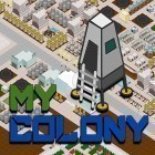 Con la juego Legado del imperio muerto para Android, descarga gratis My colony  para celular o tableta.