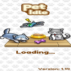 Con la juego Multipong loco para Android, descarga gratis Pet Idle  para celular o tableta.