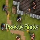 Con la juego Grito de batalla  para Android, descarga gratis Pixels vs blocks: Online PvP  para celular o tableta.
